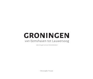 Groningen: van Eemshaven tot Lauwersoog book cover