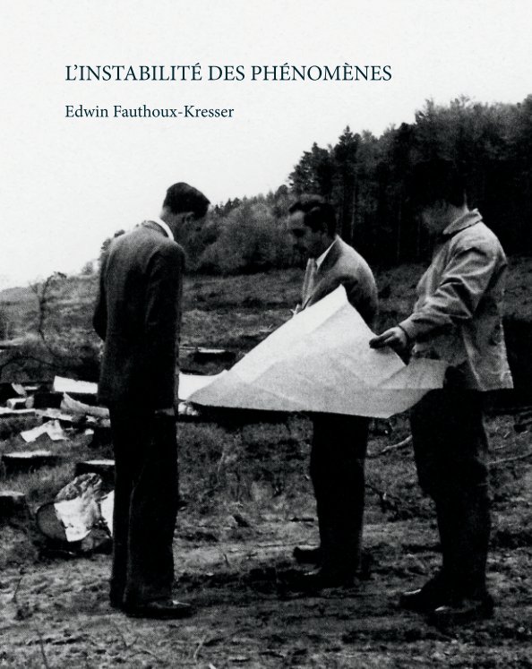 View L'instabilité des phénomènes by Edwin Fauthoux-Kresser