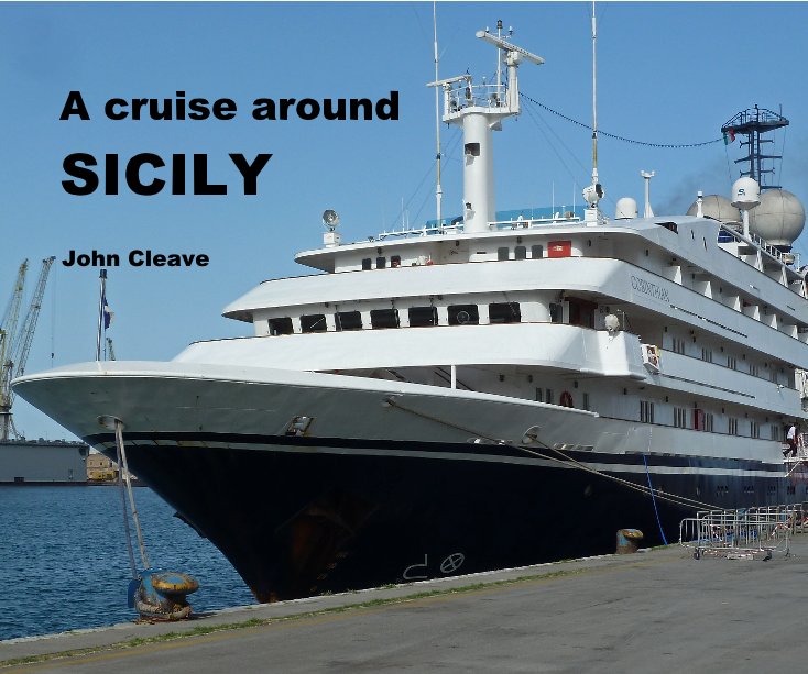 View A cruise around SICILY by John Cleave