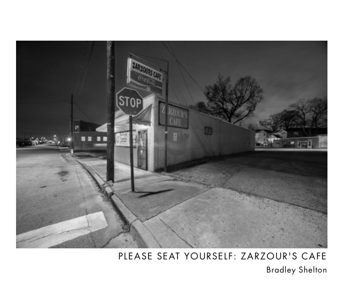 View Please Seat Yourself: Zarzour's Cafe by Bradley Shelton