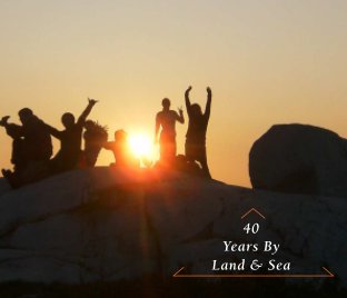 40 Years By Land & Sea book cover