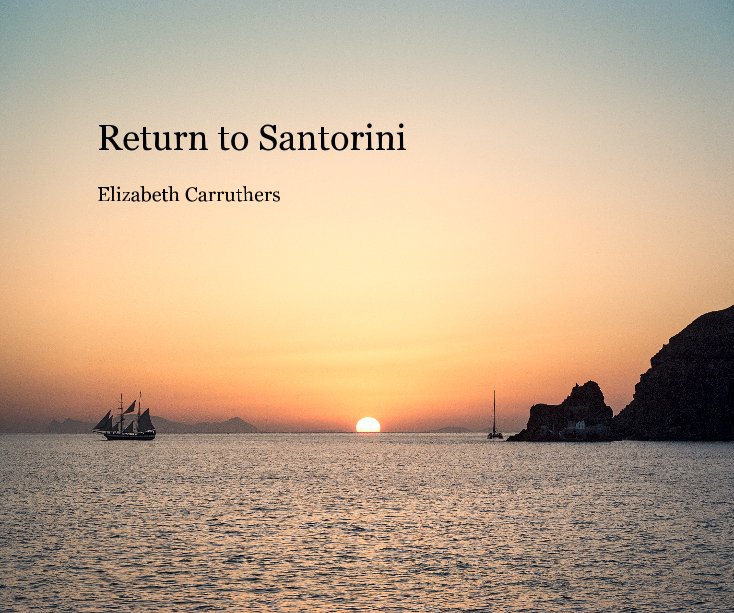 View Return to Santorini by Elizabeth Carruthers