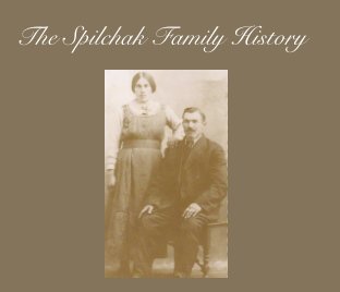 The Spilchak Family History book cover