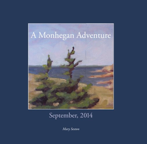 View A Monhegan Adventure by Mary Sexton