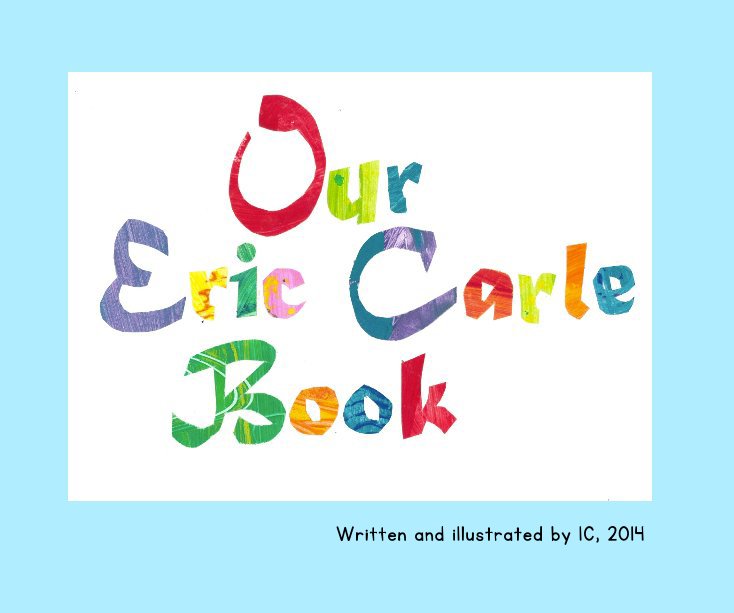 Ver Our Eric Carle Book por Ms. Carlson