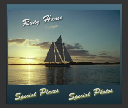 Rudy Haase Special Places Special Photos book cover