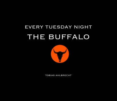 Every Tuesday Night - The Buffalo book cover