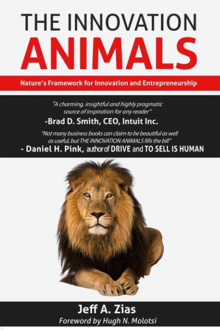 Visualizza The Innovation Animals di Jeff A. Zias