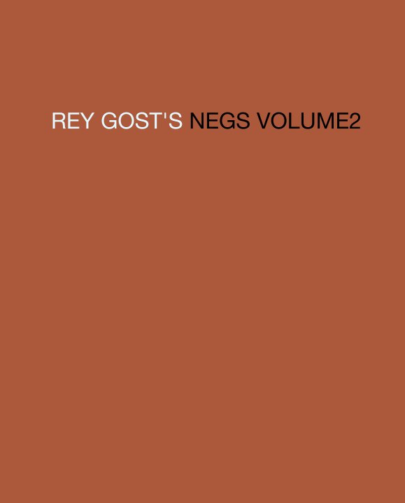 Ver REY GOST'S NEGS VOLUME2 por REY GOST