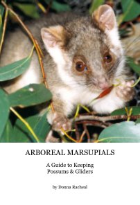 Arboreal Marsupials - Caring for Possums and Gliders book cover