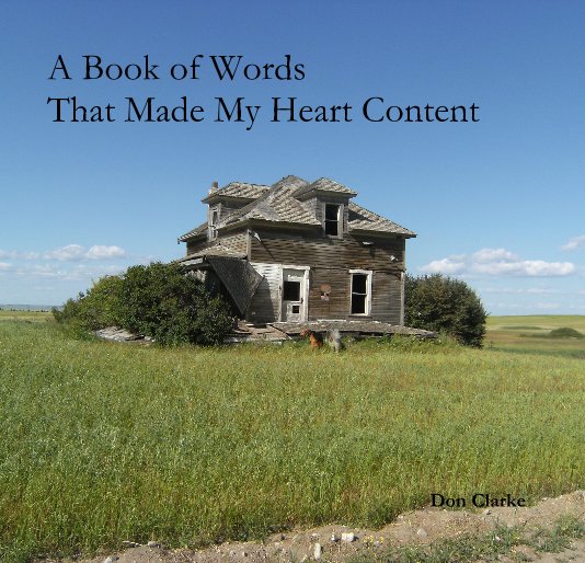 View A Book of Words That Made My Heart Content by Don Clarke