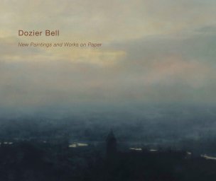 Dozier Bell: Recent Paintings and Drawings book cover
