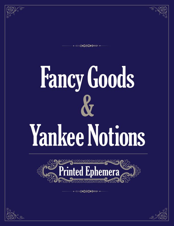 Ver Fancy Goods & Yankee Notions por Rare Photo Gallery