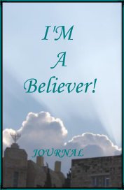 I'M A Believer! book cover