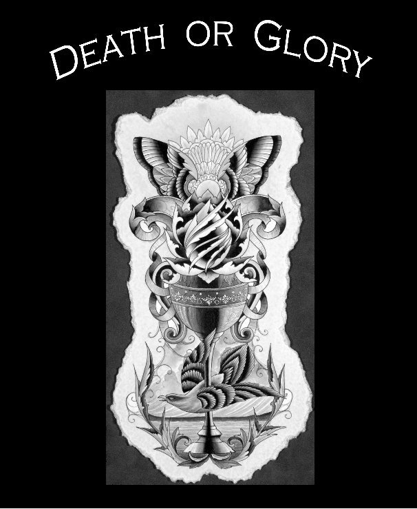 View Death or Glory by Steve Cvinar & Ezra Shively