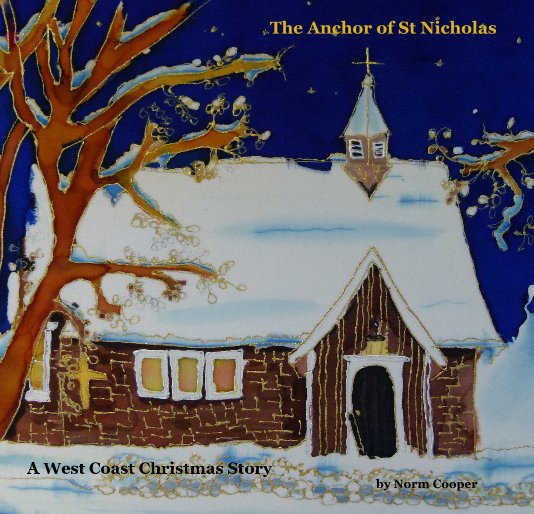 View The Anchor of St Nicholas by Norm Cooper