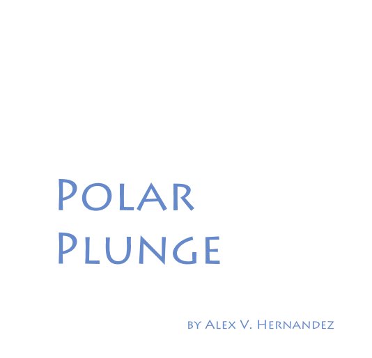 View Polar Plunge by Alex V. Hernandez