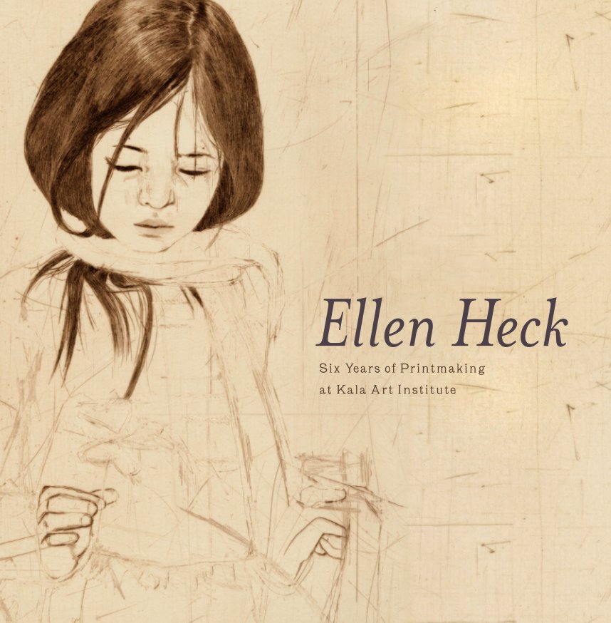 View Ellen Heck: Six Years of Printmaking at Kala Art Institute by Ellen Heck