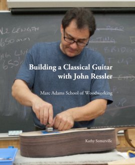 Building a Classical Guitar with John Ressler book cover