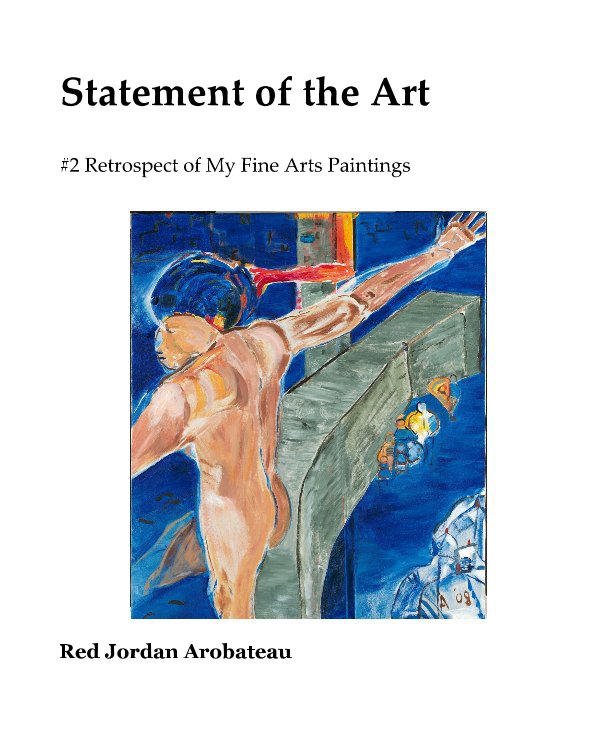View Statement of the Art by Red Jordan Arobateau