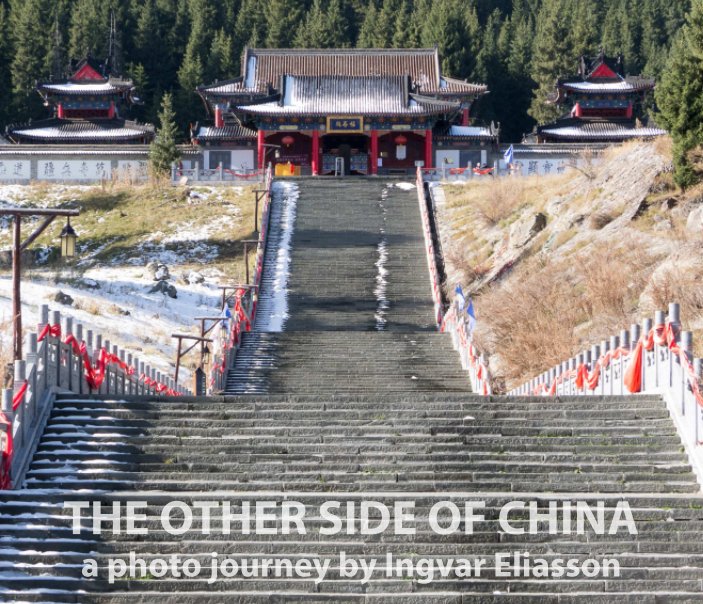 Visualizza The Other Side of China di Ingvar Eliasson