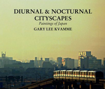 DIURNAL & NOCTURNAL CITYSCAPES  Paintings of Japan book cover