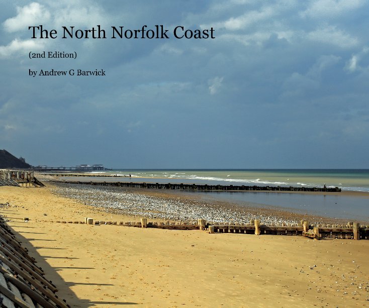 View The North Norfolk Coast by Andrew G Barwick