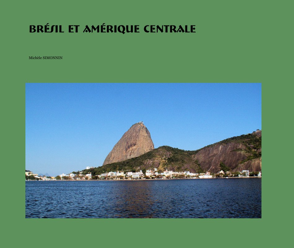 Ver Brésil et Amérique centrale por Michèle SIMONNIN