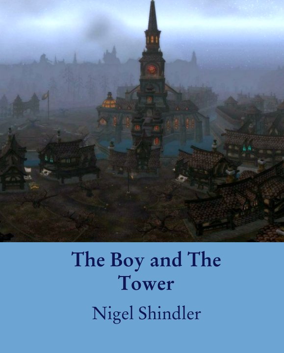 View The Boy and The 
Tower by Nigel Shindler