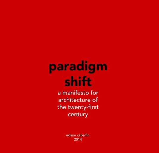 View Paradigm Shift by Edson Cabalfin