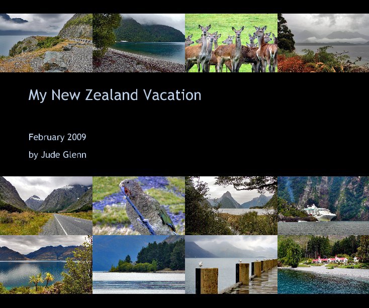 View My New Zealand Vacation by Jude Glenn