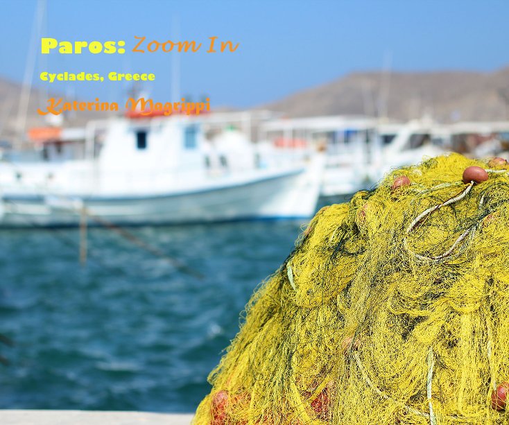 View Paros: Zoom In by Katerina Magrippi