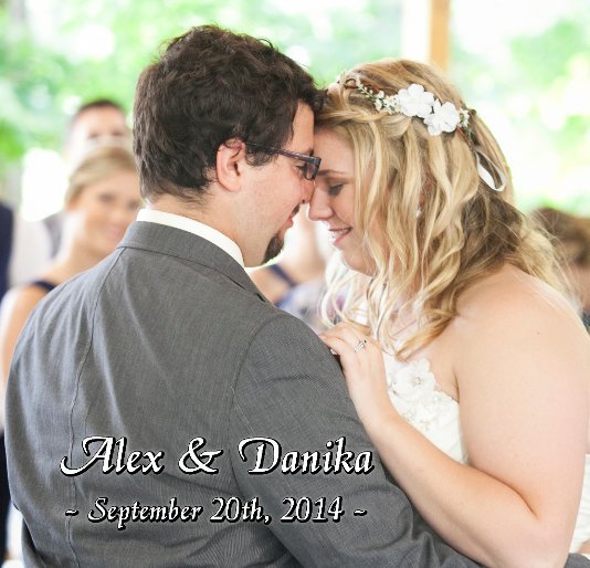 View Alex & Danika ~ September 20th, 2014 by Simply The Best Party !