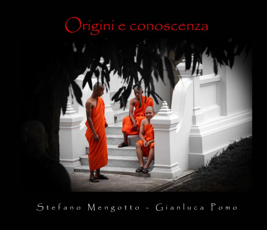 View Origini e conoscenza by Stefano Mengotto - Gianluca Pomo