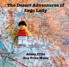 The Desert Adventures of Lego Lady book cover