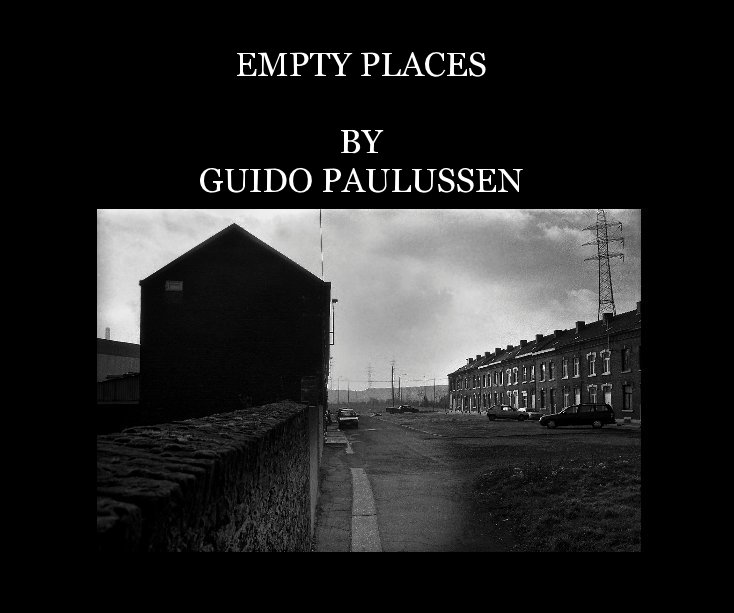 Ver EMPTY PLACES BY GUIDO PAULUSSEN por GUIDO PAULUSSEN