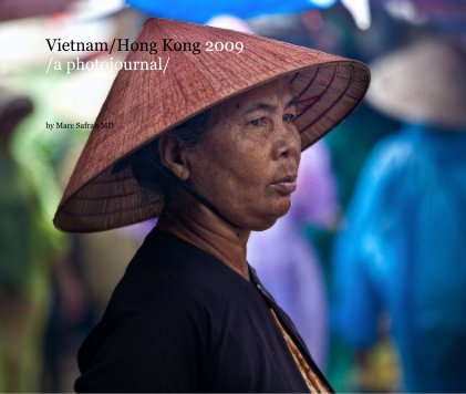 Vietnam/Hong Kong 2009 /a photojournal/ book cover