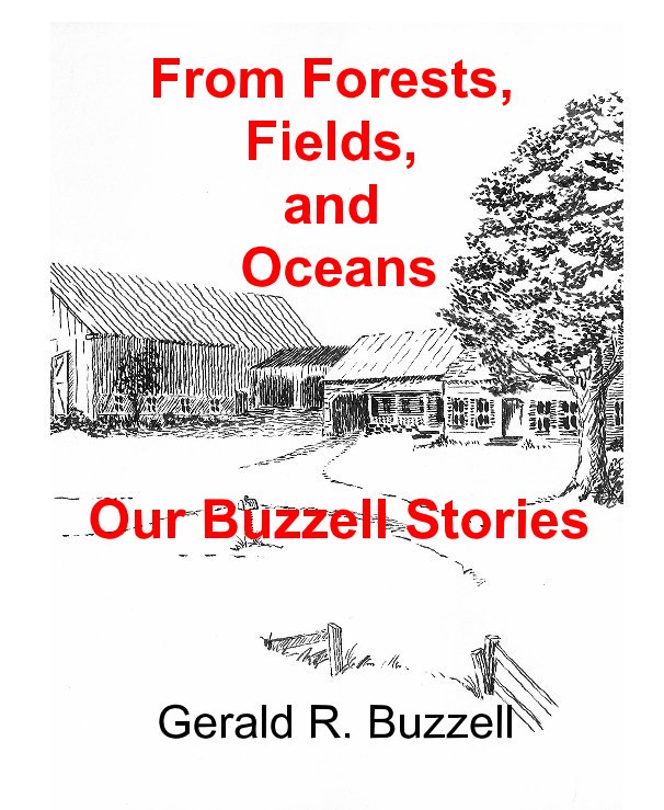 Bekijk From Forests, Fields, and Oceans - Our Buzzell Stories op Gerald R. Buzzell