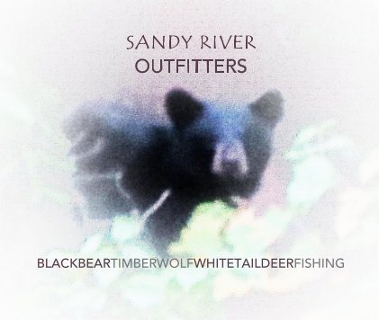 SANDY RIVER OUTFITTERS book cover