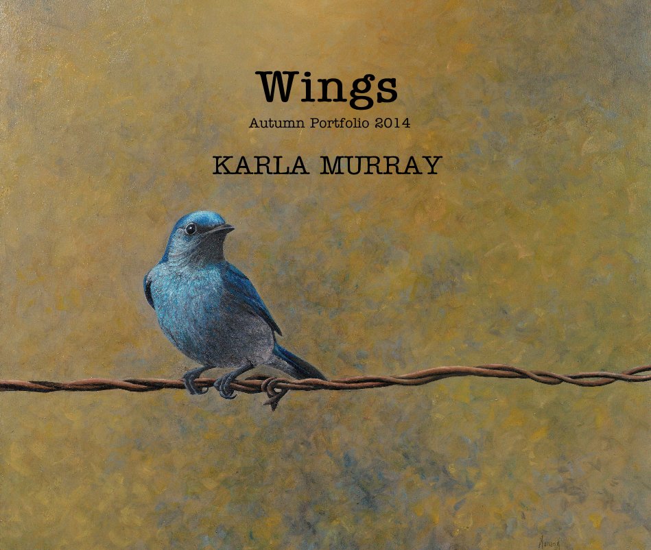 View Wings by KARLA MURRAY