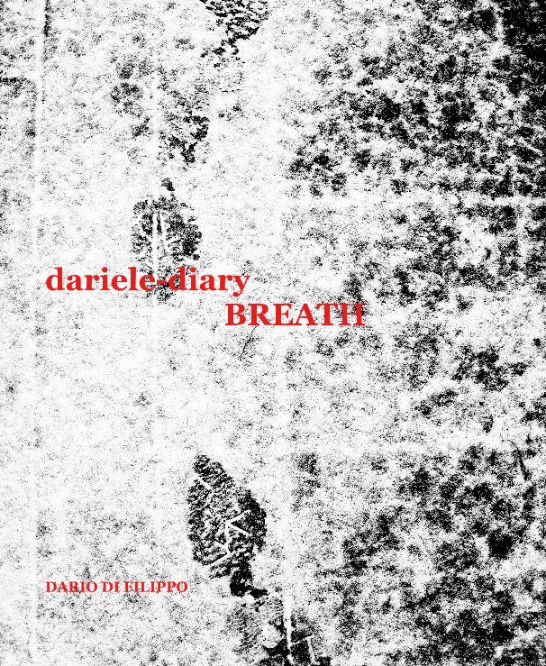 View dariele-diary BREATH by DARIO DI FILIPPO