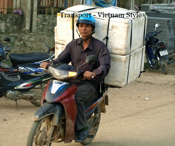 View Transport - Vietnam Style by Barry Dwyer