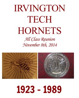 Irvington Tech Hornets All Alumni Class Reunion Book book cover