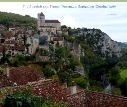 The Spanish and French Pyrenees, September-October 2014 book cover