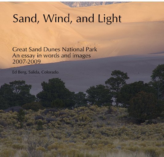 Ver Sand, Wind, and Light por Ed Berg, Salida, Colorado
