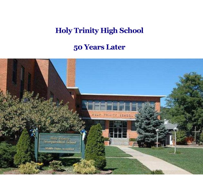 View Holy Trinity High School by Roberta and Class