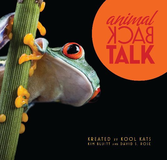 Ver Animal Backtalk por Kim Bluitt & David S. Rose