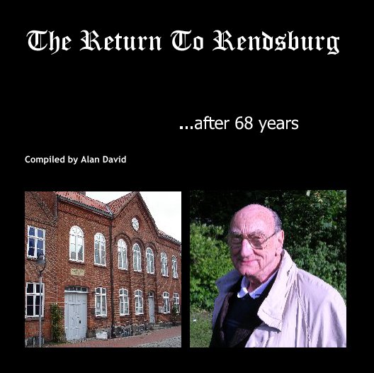 The Return To Rendsburg nach Compiled by Alan David anzeigen