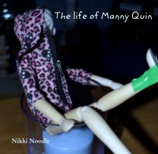 The life of Manny Quin book cover
