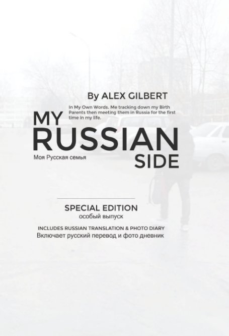 View My Russian Side (2014 Special Edition) by Alex Gilbert